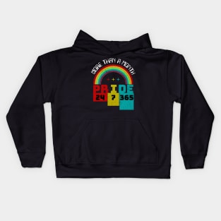 Pride 24 7 365 - Rainbow LGBTQ Kids Hoodie